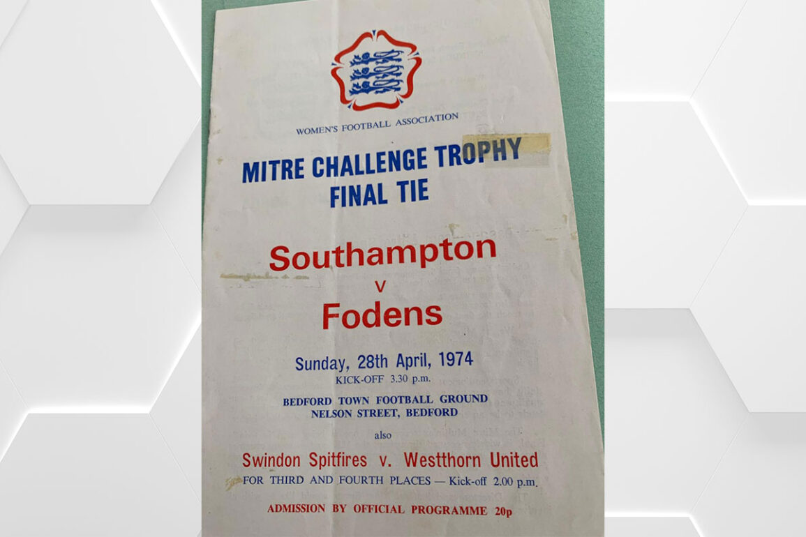 Program for the 1974 Mitre Challenge Trophy — now the FA Women's Cup — between Southampton and Fodens. (Pat Firth)